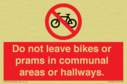 do-not-leave-bikes-or-prams-in-communal-areas-or-hallways-prohibition-sign~